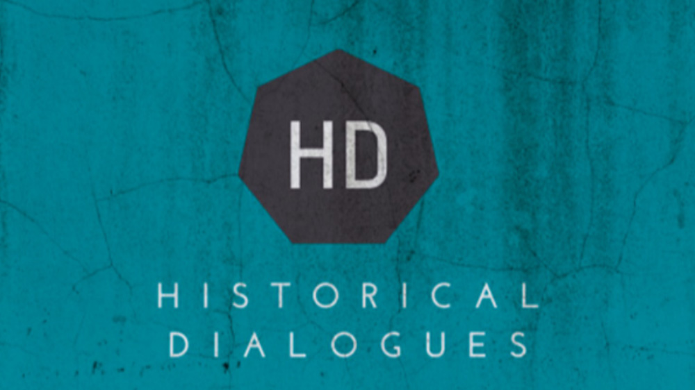 Historical Dialogues